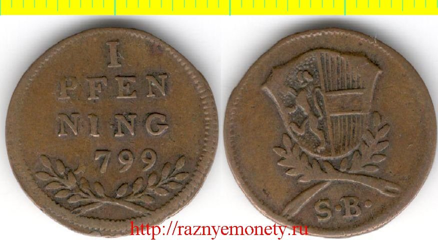 Австрийские штаты - Зальцбург 1 пфеннинг 1799 год - НЕЧАСТАЯ