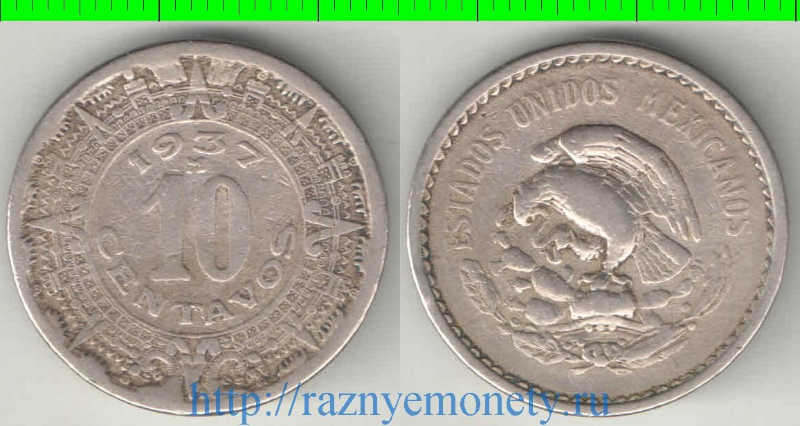 Мексика 10 сентаво 1937 год (дорогой год)