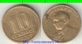 Бразилия 10 сентаво (1946-1947) (Варгас) (алюминий-бронза, тип II, нечастый тип)